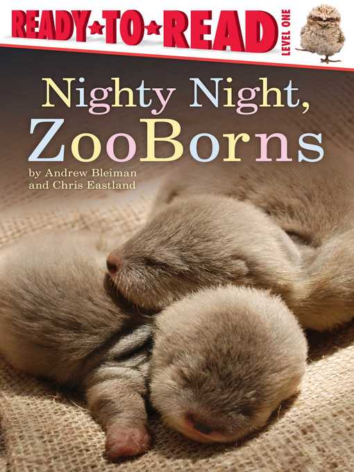 Title details for Nighty Night, ZooBorns by Andrew Bleiman - Wait list